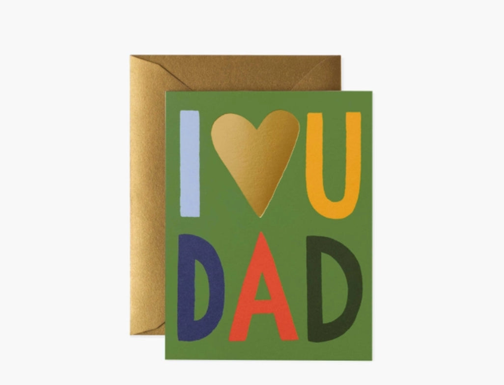 Rifle Paper Co. "I Love You Dad" Card