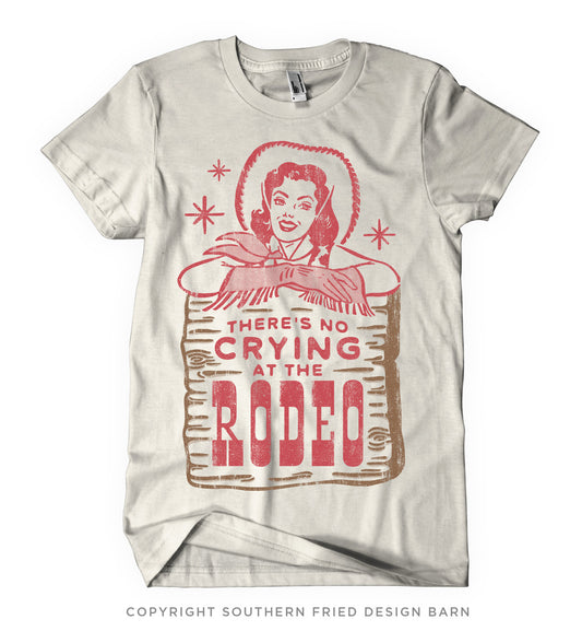 "There's No Crying At The Rodeo" T-Shirt