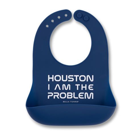 Bella Tunno “Houston: I Am the Problem” Wonder Bib