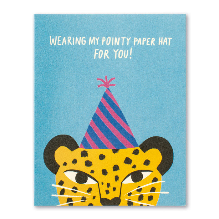 Compendium “Wearing My Pointy Paper Hat For You” Greeting Card