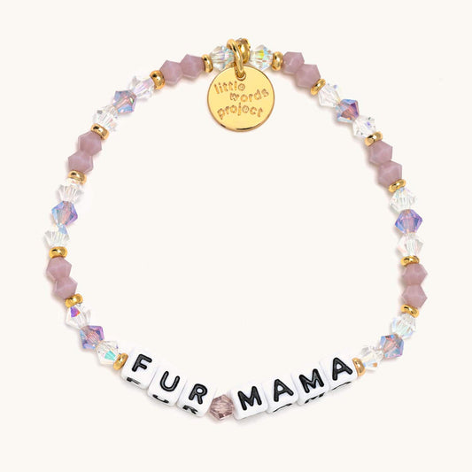 Little Words Project "Fur Mama" - Mom Life