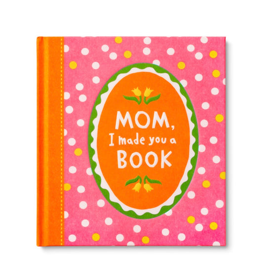 “Mom, I Made You a Book” Book