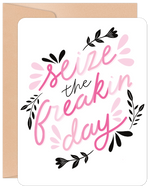 Willow & Ivy Card- "Seize the Day"