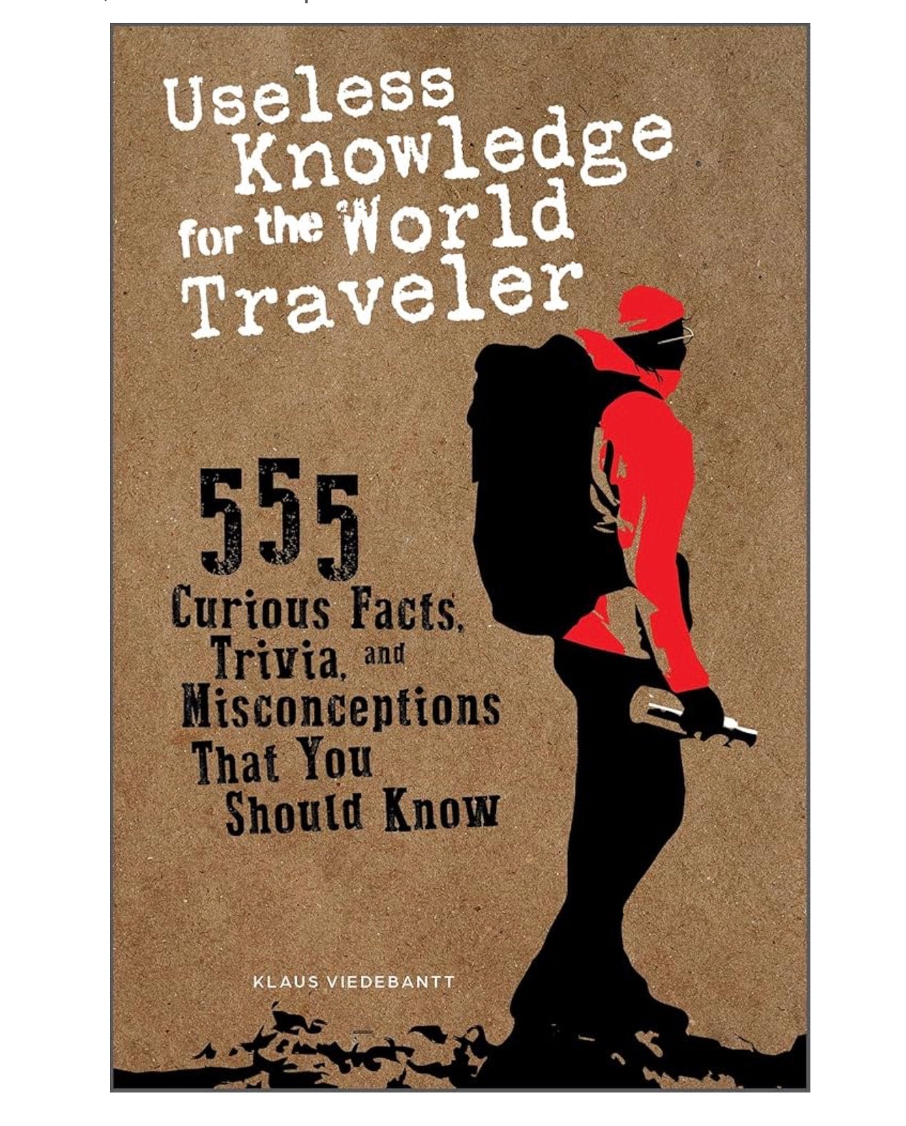 "Useless Knowledge for the World Traveler"