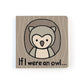 Jellycat "If I Were a Owl" Book