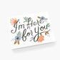 Rifle Paper Co. "I'm Here for You" Card