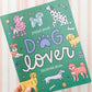 Pippi Post "Dog Lover" Coloring Book