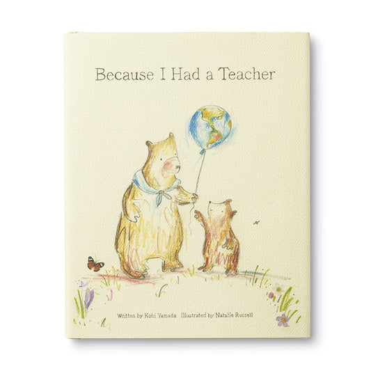 "Because I Had a Teacher" Book