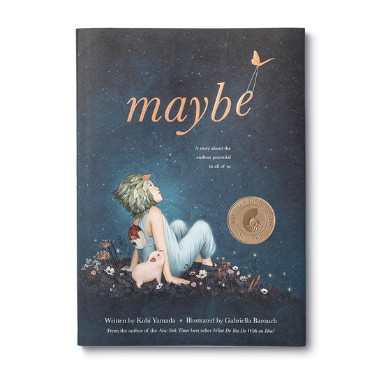 "Maybe- a story about the endless potential in all of us" Book