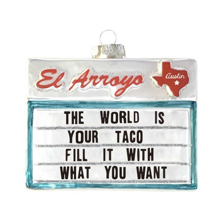 El Arroyo "World is Your Taco" Ornament